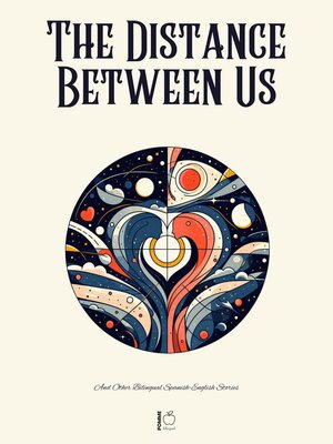 cover image of The Distance Between Us and Other Bilingual Spanish-English Stories